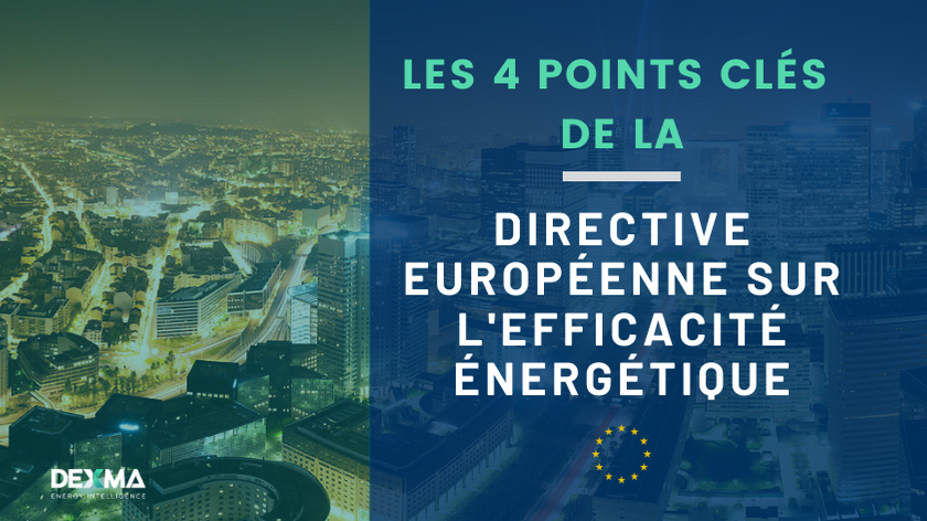 4 Points Clés de la Directive Européenne sur l'Efficacité Énergétique (DEE)